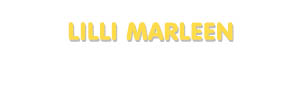 Der Vorname Lilli Marleen